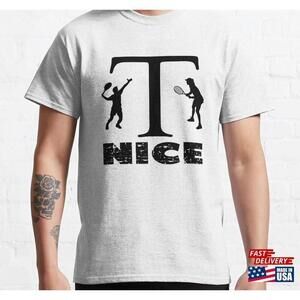 Tnice Tennis T Shirt Pun Gift Classic Tshirt Unisex